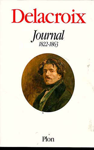 Delacroix : Journal 1822-1863