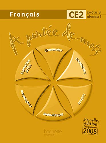 A portée de mots - Français CE2 - Guide pédagogique - Ed.2009