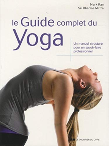Le Guide complet du Yoga