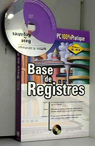 BASE DE REGISTRES. Avec un CD-ROM
