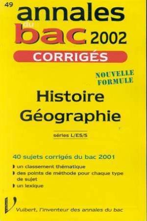 Histoire Géographie séries L/ES/S. Corrigés 2002