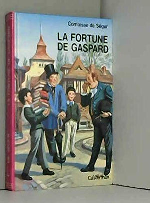 La fortune de Gaspard