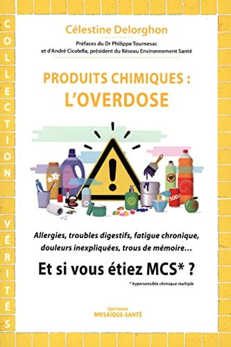 Produits chimiques : l'overdose, et si vous étiez MCS ?