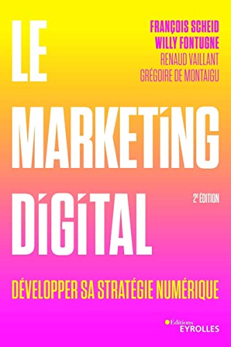 Le marketing digital: Développer sa stratégie numérique