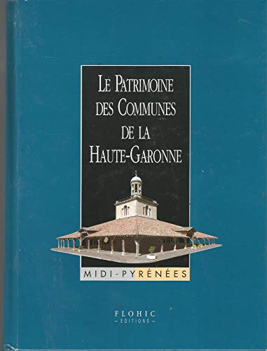 Le patrimoine des communes de la Haute-Garonne