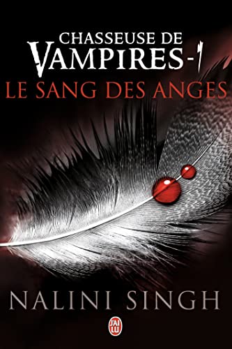 Chasseuse de vampires, 1 : Le sang des anges