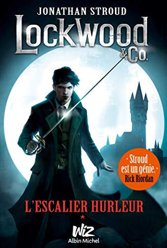 Lockwood & Co - tome 1: L'escalier hurleur