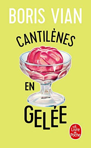 Cantilènes en gelée