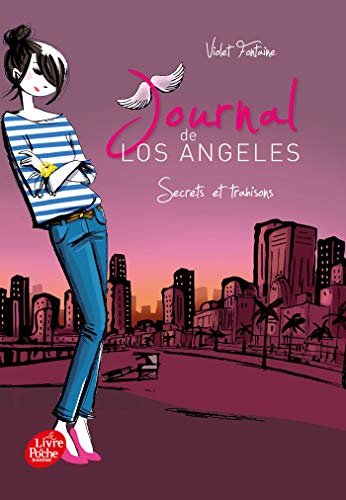 Journal de Los Angeles - Tome 3: Secrets et trahisons
