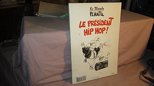 Le président hip hop !