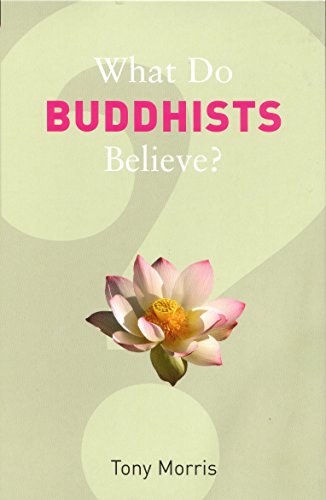 What Do Buddhists Believe?