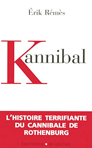 Kannibal : l'histoire terrifiante du cannibale de Rothenburg
