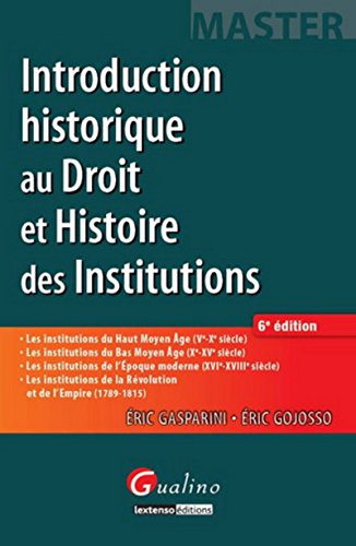 Introduction historique au droit et Histoire des institutions, 6ème Ed.