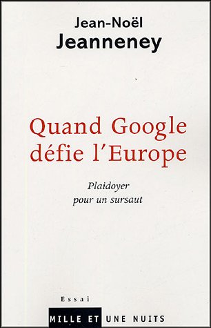Quand Google défie l'Europe: Plaidoyer pour un sursaut