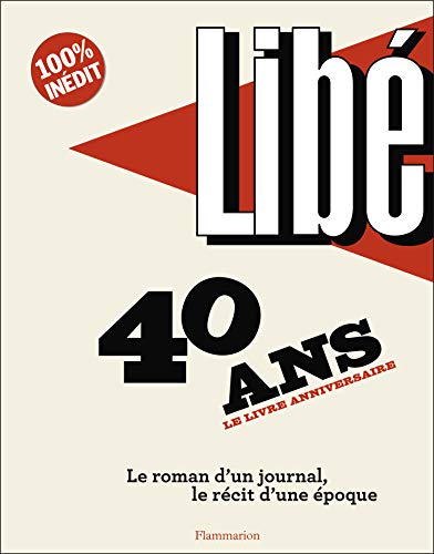 Libération : 40 ans, le livre anniversaire