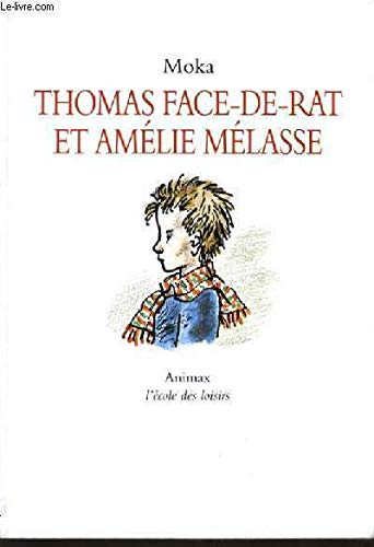 Thomas Face-de-rat et Amélie Mélasse