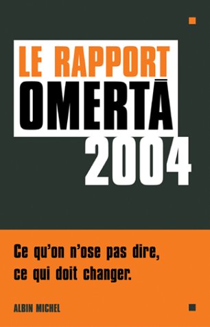 Le Rapport Omertà 2004