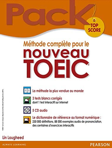 Méthode complète pour le nouveau TOEIC, Pack Top Score : le livre + 5 CD audio + le dictionnaire de référence au format numérique