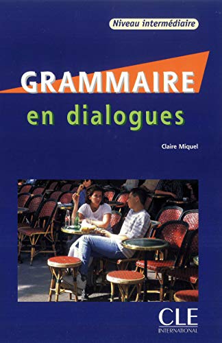 Grammaire en dialogues - Niveau intermédiaire - Livre + CD