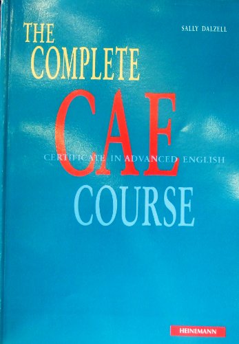The Complete CAE Course. Livre de l'élève