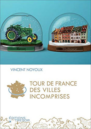 Tour de France des villes incomprises