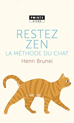 Restez zen: La Méthode du chat
