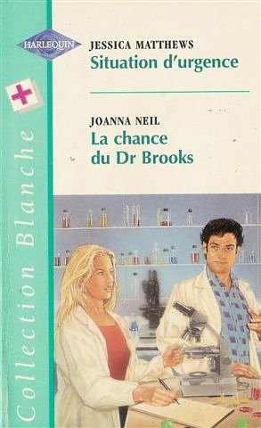 SITUATION D'URGENCE + LA CHANCE DU DR BROOKS