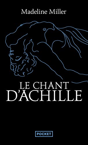 Le Chant d'Achille - (Préface inédite de l'auteur)