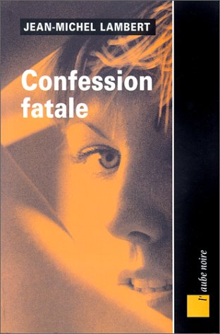Confession fatale
