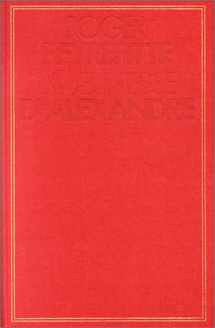 Histoire d'Alexandre, tome 1 : La jeunesse d'Alexandre