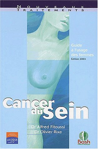 Cancer du sein: Guide à l'usage des femmes