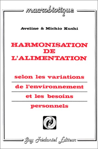 Harmonisation de l'alimentation : Selon les variations de l'environnement et les besoins personnels