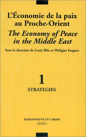 L'Economie de la paix au Proche-Orient, tome 1