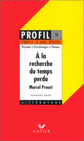 "À la recherche du temps perdu", (1913-1927), Proust
