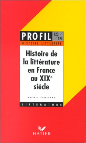 Histoire de la littérature en France au XIXe siècle