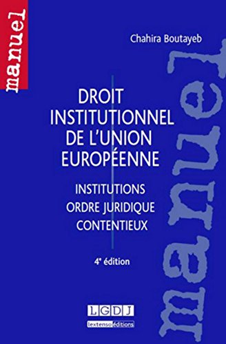 Droit institutionnel de l'Union européenne, 4ème Ed.