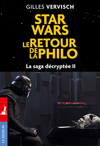 Star Wars, le retour de la philo - La saga décryptée II (2)