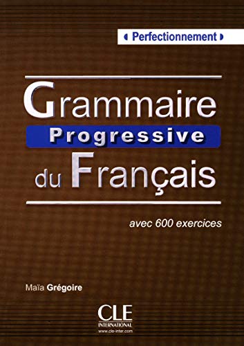 Grammaire progressive du français - Niveau perfectionnement - Livre