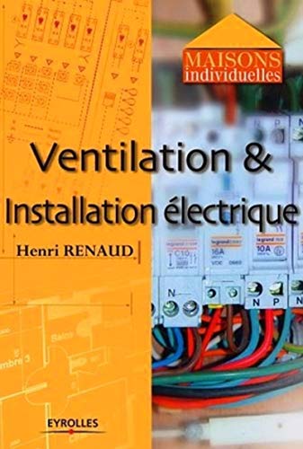 Ventilation et installation electrique