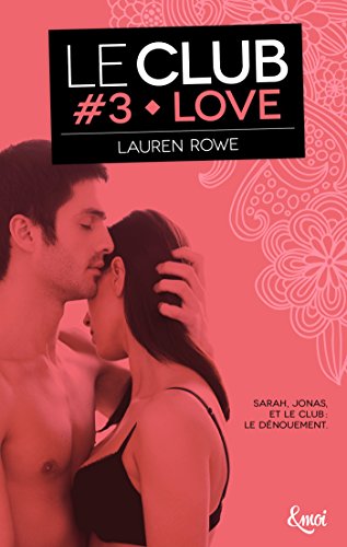 Love: Le Club - Volume 3
