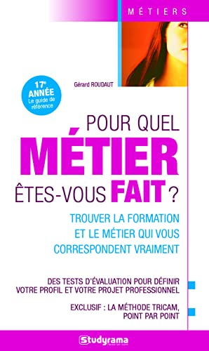 Pour quel métier êtes-vous fait ?