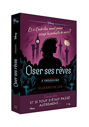 Twisted Tale Disney Oser ses rêves