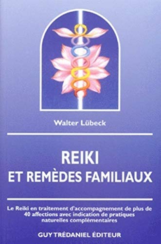 Reiki et remèdes familiaux