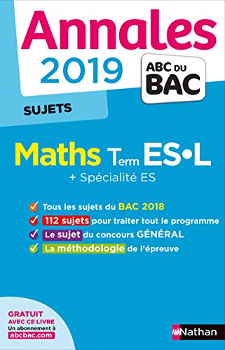 Annales ABC du Bac 2019 - Maths Term ES-L + Spé ES - Sujets non corrigés
