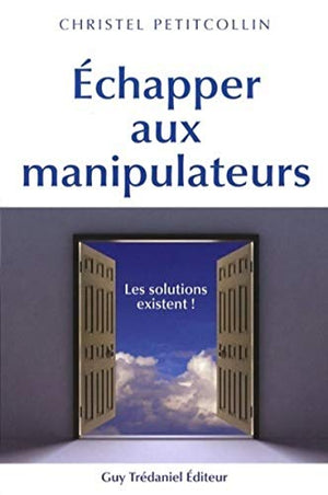 Échapper aux manipulateurs