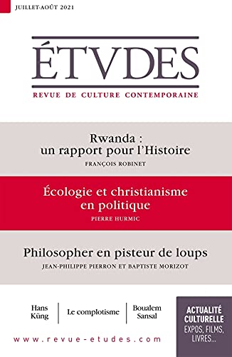 Rwanda : un rapport pour l'histoire ; Ecologie et christianisme en politique ; Philosopher en pisteur de loups