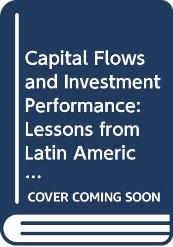 Capital flows and investment performance: lessons from Latin America