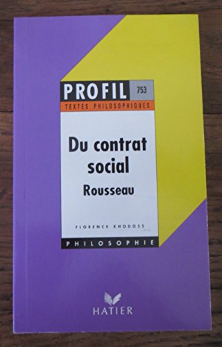 Du contrat social. Livres I et II. Rousseau