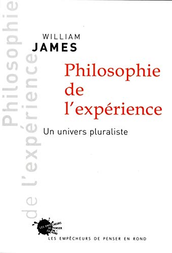 Philosophie de l'expérience. Un univers pluraliste