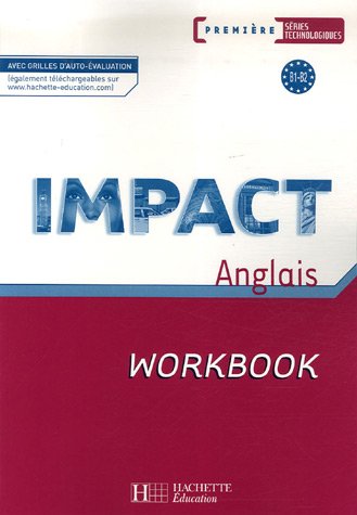 Impact 1res séries technologiques - Workbook - Ed.2007